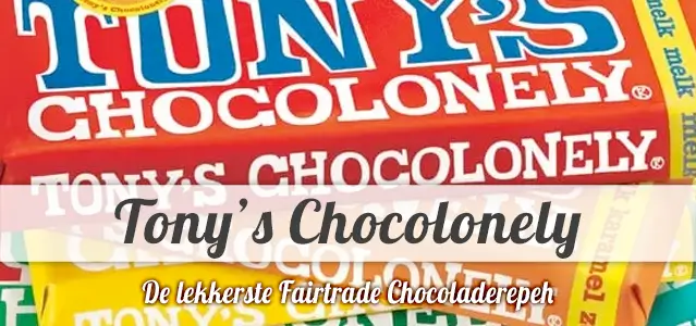 Tony's Chocolonely fairtrade chocolade